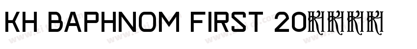 Kh Baphnom First 20字体转换